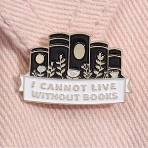 3/$25 “I Cannot Live Without Book” Book Pin Badge Brooch Unisex